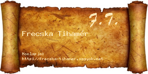 Frecska Tihamér névjegykártya